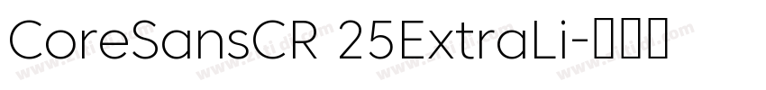 CoreSansCR 25ExtraLi字体转换